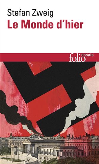 Le Monde d&#39;hier - STEFAN ZWEIG