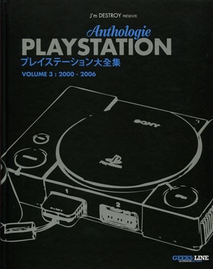 Anthologie Playstation T.03 2000-2006 - COLLECTIF