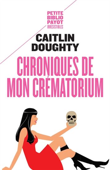 Chroniques de mon crématorium - CAITLIN DOUGHTY