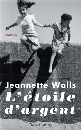 L&#39;Étoile d&#39;argent - JEANNETTE WALLS