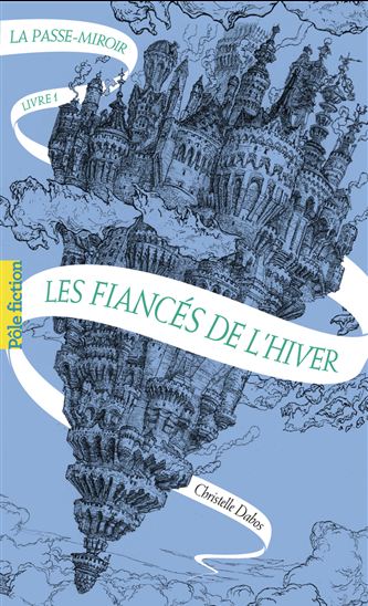 Les Fiancés de l'hiver #01 - CHRISTELLE DABOS