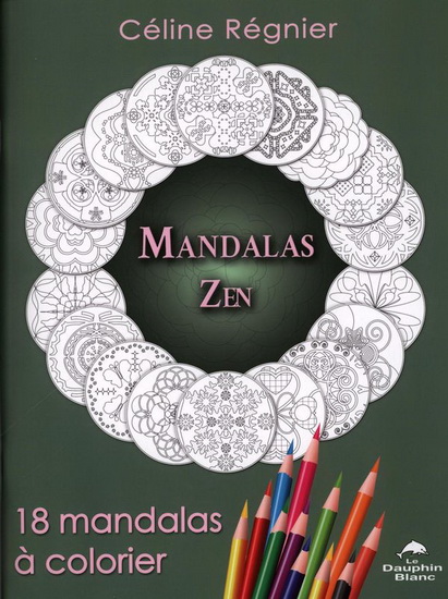 Mandalas Zen - CÉLINE RÉGNIER