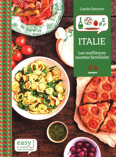 Italie : toutes les bases de la cuisine italienne - CHARLY DESLANDES - CORALIE FERREIRA