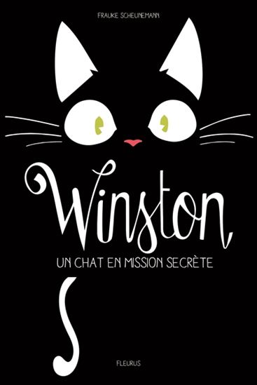 Winston : un chat en mission secrète #01 - FRAUKE SCHEUNEMANN