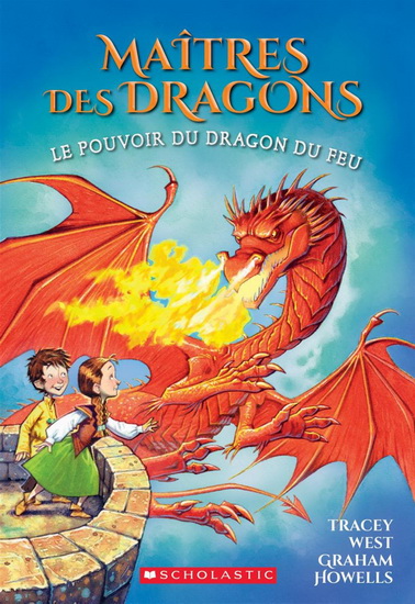 Le Pouvoir du dragon feu #04 - TRACEY WEST - GRAHAM HOWELLS