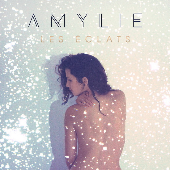 Les Éclats - AMYLIE