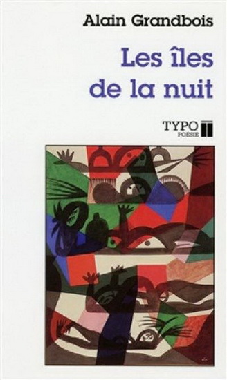 Les Iles de la nuit - ALAIN GRANDBOIS
