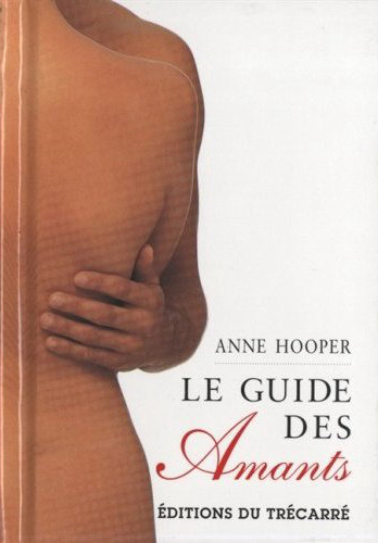 Le Guide des amants - ANNE HOOPER