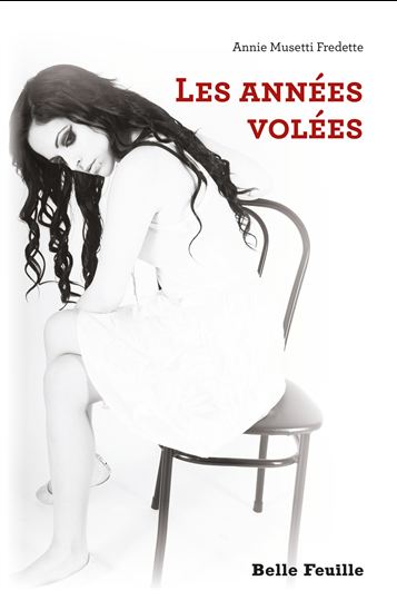 Années volées - ANNIE MUSETTI FREDETTE