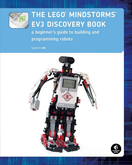 LEGO MINDSTORMS EV3 Discovery Book: A Beginner&#39;s Guide to Building and Programming Robots - LAURENS VALK