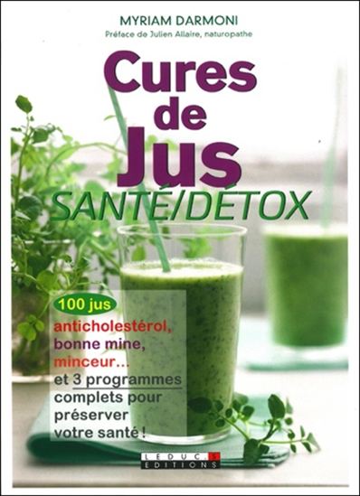 Cures de jus : santé-détox - MYRIAM DARMONI
