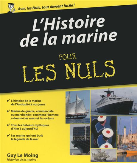 L&#39;Histoire de la marine pour les Nuls - GUY LE MOING