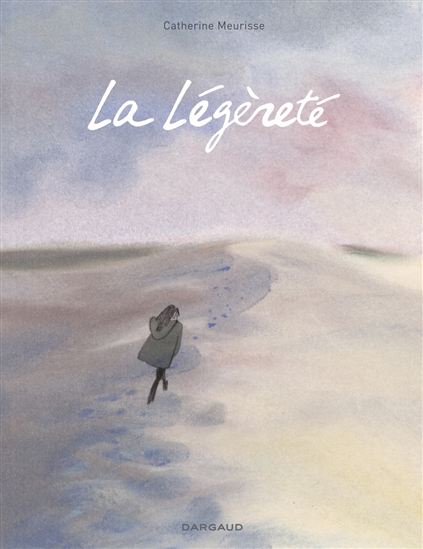La Légèreté - CATHERINE MEURISSE