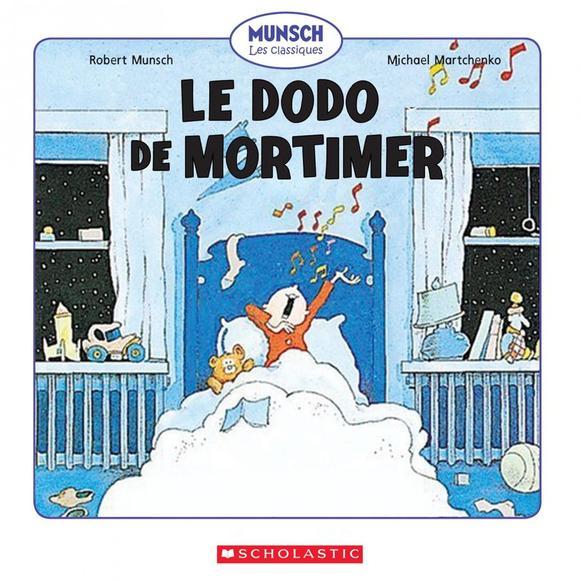 Le Dodo de Mortimer - ROBERT N MUNSCH - MICHAEL MARTCHENKO