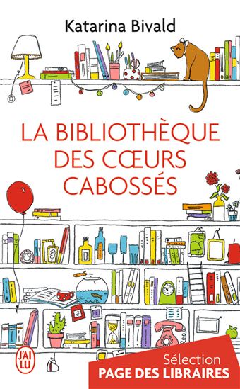 La Bibliothèque des coeurs cabossés - KATARINA BIVALD