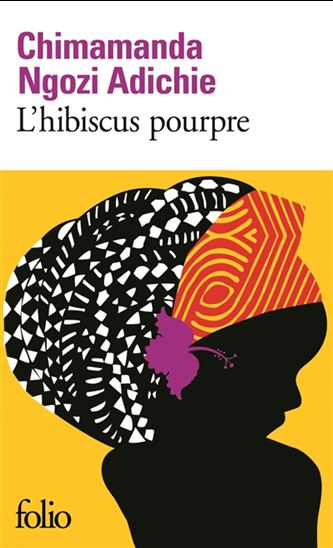 L&#39;Hibiscus pourpre - CHIMAMANDA NGOZI ADICHIE