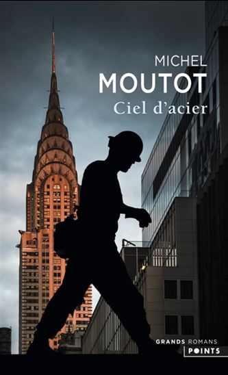 Ciel d'acier - MICHEL MOUTOT