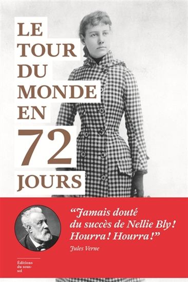 Le Tour du monde en 72 jours - NELLIE BLY
