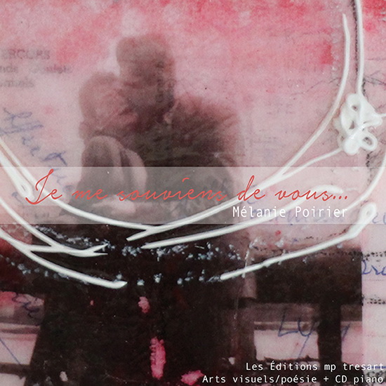 Je me souviens de vous... + CD - MÉLANIE POIRIER & AL