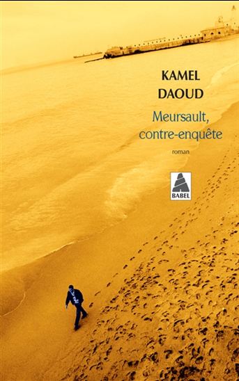Meursault, contre-enquête - KAMEL DAOUD