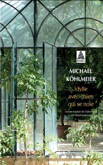 Idylle avec chien qui se noie - MICHAEL KÖHLMEIER
