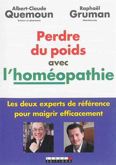 Perdre du poids avec l&#39;homéopathie - RAPHAËL GRUMAN - ALBERT-CLAUDE QUEMOUN