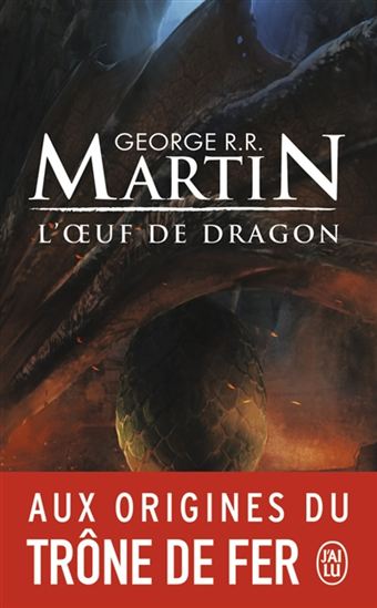 L'Oeuf de dragon - GEORGE R R MARTIN