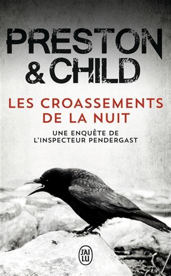 Les Croassements de la nuit N. éd. - DOUGLAS PRESTON - LINCOLN CHILD