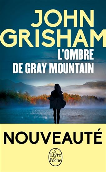 L&#39;Ombre de Gray Mountain - JOHN GRISHAM