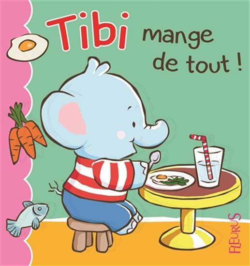 Tibi mange de tout - EMILIE BEAUMONT - JACK BEAUMONT