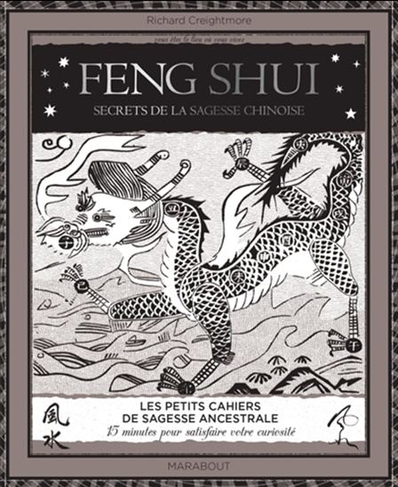 Feng shui : secrets de la sagesse chinoise - RICHARD CREIGHTMORE