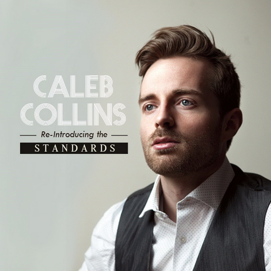Re-introducing the Standards - CALEB COLLINS