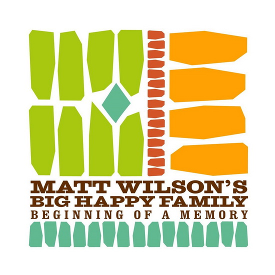 Beginning of a Memory - MATT WILSON'S BIG HAPPY FAMILY