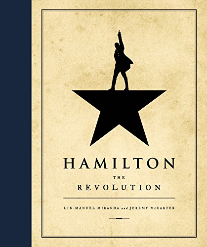 Hamilton: The revolution - LIN-MANUEL MIRANDA - JEREMY MCCARTER