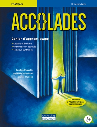 Accolades : français : 3e secondaire : cahier d&#39;apprentissage - CAROLINE PAQUETTE & AL
