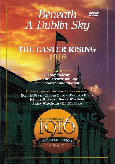 Beneath A Dublin Sky: The Easter Rising 1916 - COMPILATION