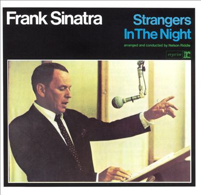 Strangers In The Night - SINATRA FRANK