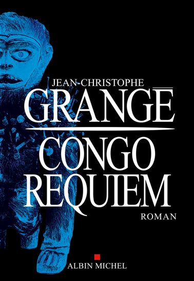 Congo requiem - JEAN-CHRISTOPHE GRANGÉ