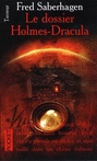 Le Dossier Holmes-Dracula - FRED SABERHAGEN