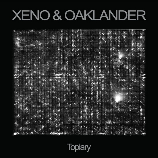 Topiary (Vinyl) - XENO & OAKLANDER