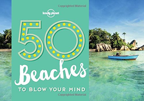 50 beaches to blow your mind - COLLECTIF