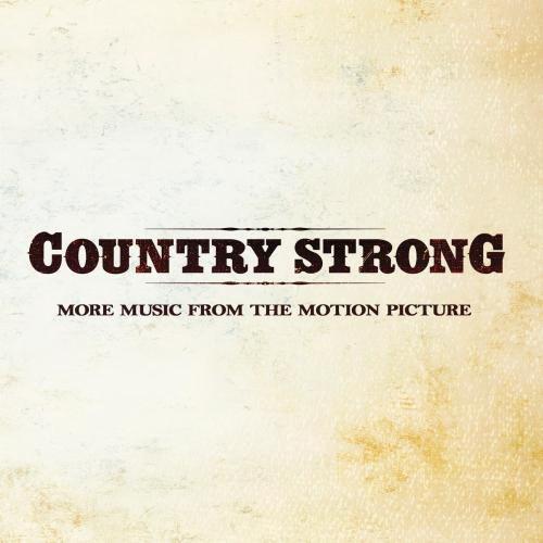Country Strong: More Music From The Motion Picture - COMPILATION