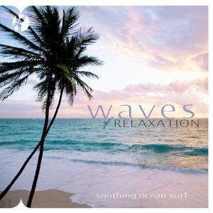 Waves Of Relaxation - COMPILATION