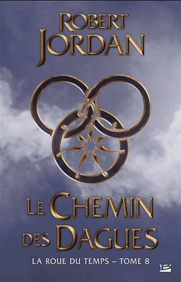 Le Chemin des dagues #08 - ROBERT JORDAN