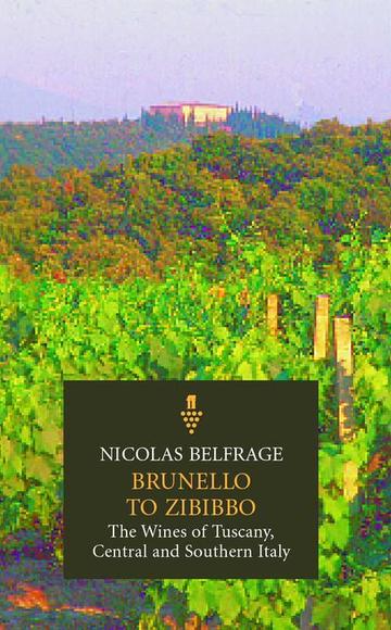 Brunello To Zibibbo - NICHOLAS BELFRAGE
