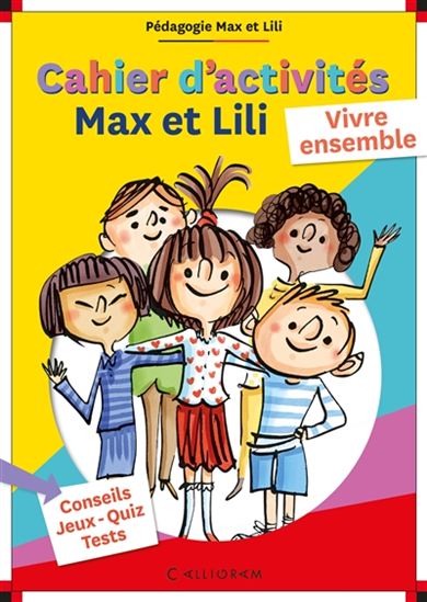 Max et Lili : cahier d&#39;activités : vivre ensemble - DOMINIQUE DE SAINT-MARS - SERGE BLOCH