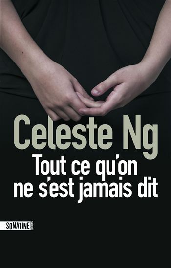 Tout ce qu'on ne s'est jamais dit - CELESTE NG