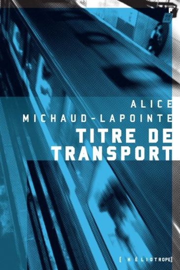 Titre de transport - ALICE MICHAUD-LAPOINTE