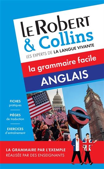 Le Robert & Collins : anglais, la grammaire facile N. éd. - COLLECTIF