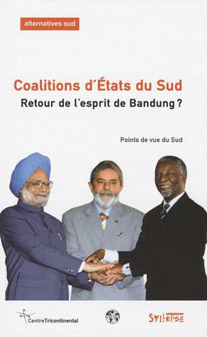 Alternatives Sud #3 Coalitions d'États du Sud: retour de l'esprit de Bandung ? - COLLECTIF